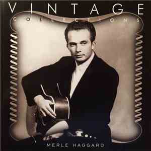 Merle Haggard - Vintage Collections download free