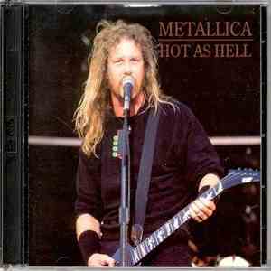 Metallica - Hot As Hell download free