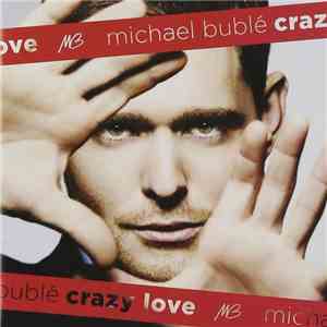 Michael Bublé - Crazy Love download free