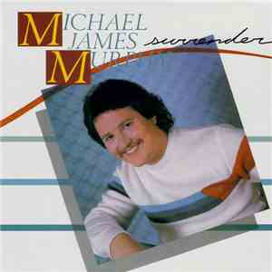 Michael James Murphy - Surrender download free