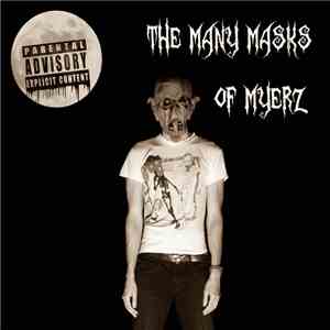 Michael Myerz - The Many Masks Of Myerz download free