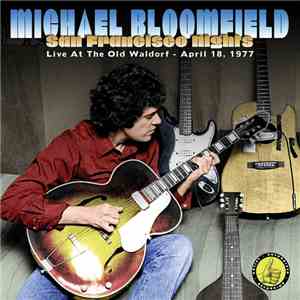 Mike Bloomfield - San Francisco Nights download free