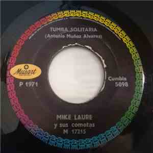 Mike Laure Y Sus Cometas - La Suegra / Tumba Solitaria download free