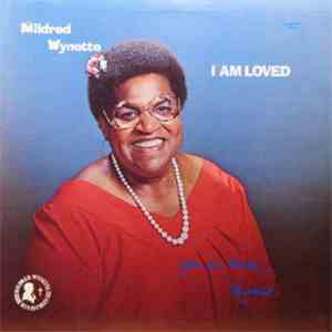 Mildred Wynette - I Am Loved download free