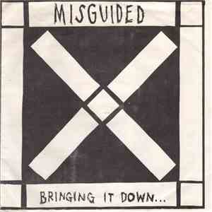 Misguided  - Bringing It Down... download free