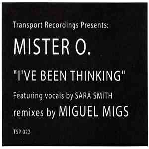 Mister O - I've Been Thinking download free
