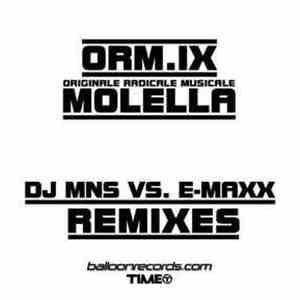 Molella - ORM.IX - Originale Radicale Musicale (DJ MNS vs. E-MaxX Remixes) download free