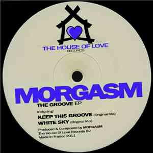 Morgasm - The Groove EP download free