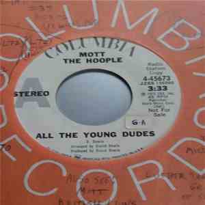 Mott The Hoople - All The Young Dudes download free