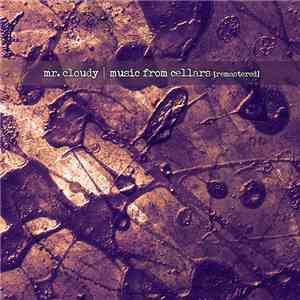 Mr. Cloudy - Music From Cellars [Remastered] download free