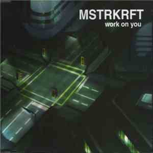 MSTRKRFT - Work On You download free
