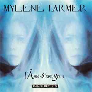 Mylene Farmer - L'Âme-Stram-Gram (Dance Remixes) download free