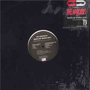 Narcotik  - The Narcosis / Makes Me Wanna Bust download free