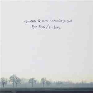 Neuman, Ken Stringfellow - Bye Fear / Hi Love download free