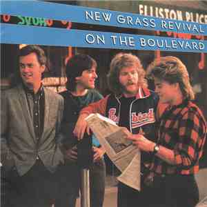 New Grass Revival - On The Boulevard download free