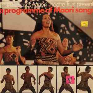 New Zealand Maori Theatre Trust - A Programme Of Maori Songs download free