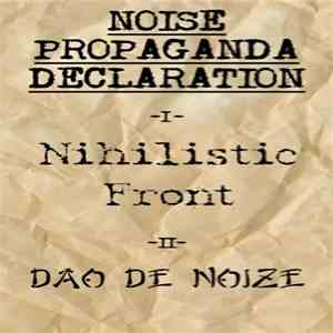Nihilistic Front / Dao De Noize - Noise Propaganda Declaration download free
