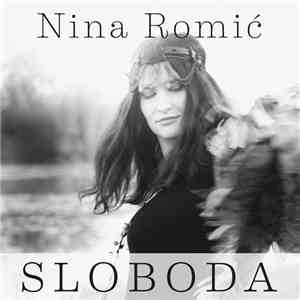 Nina Romić - Sloboda download free