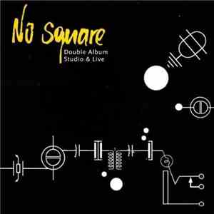 No Square - Double Album Studio & Live download free