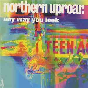 Northern Uproar - Any Way You Look download free