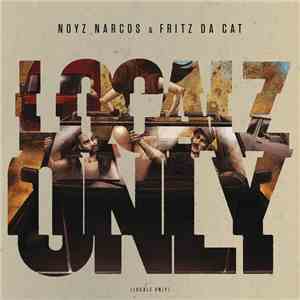 Noyz Narcos & Fritz Da Cat - Localz Only download free