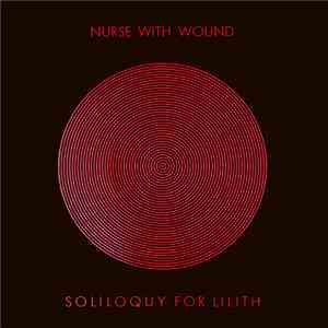 Nurse With Wound - Soliloquy For Lilith download free