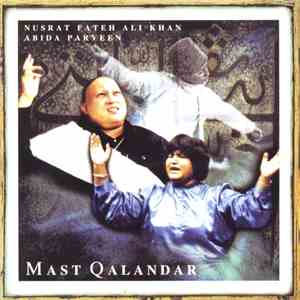 Nusrat Fateh Ali Khan, Abida Parveen - Mast Qalandar download free