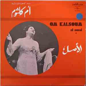 أم كلثوم = Om Kalsoum - الأمل = Al Amal download free