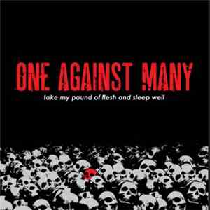 One Against Many - Take My Pound Of Flesh And Sleep Well download free