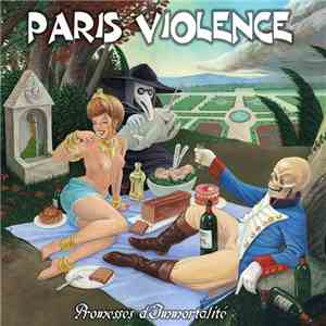 Paris Violence - Promesses D'Immortalité download free