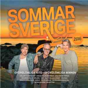 Patrik Isaksson, Uno Svenningsson, Tommy Nilsson - Sommarsverige 2016 download free