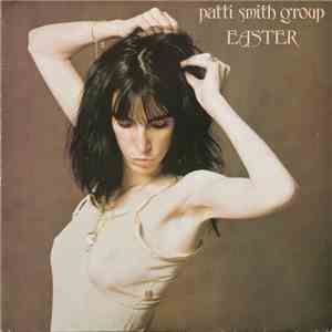 Patti Smith Group - Easter download free