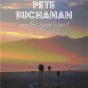 Pete Buchanan - Angeleno (Joan's Eyes) download free