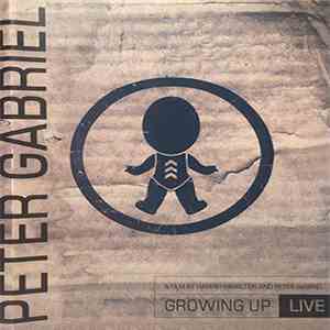 Peter Gabriel - Growing Up (Live) download free