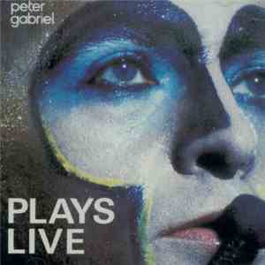 Peter Gabriel - Plays Live download free