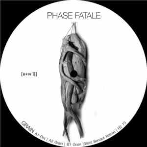 Phase Fatale - Grain download free