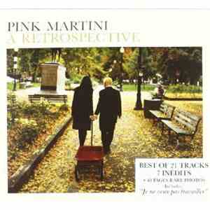 Pink Martini - A Retrospective download free