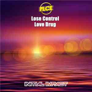 PLCe - Lose Control / Love Drug download free