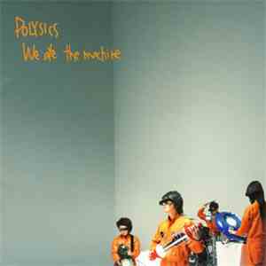 Polysics - We Ate The Machine download free