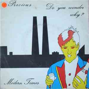 Precious  - Do You Wonder Why? / Modern Times download free