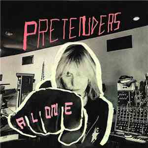Pretenders - Alone download free