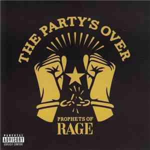 Prophets Of Rage  - The Party's Over download free