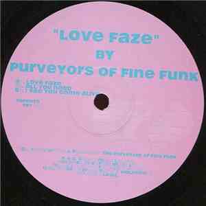 Purveyors Of Fine Funk - Love Faze download free