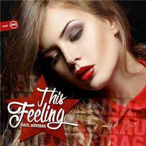 Raul Arribas - This Feeling download free