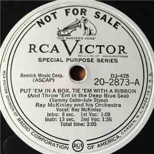 Ray McKinley And His Orchestra - Put 'Em In A Box, Tie 'Em With A Ribbon / You Can't Run Away From Love download free