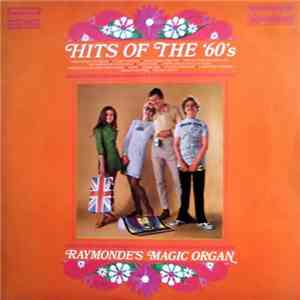 Raymonde's Magic Organ - Hits Of The 60's download free