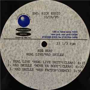 Real Live / Mad Skillz - Real Live Shit / Move Ya Body / Nod Factor download free