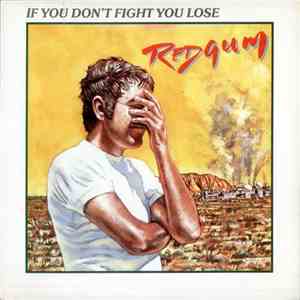 Redgum - If You Don't Fight You Lose download free