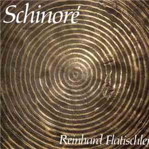 Reinhard Flatischler - Schinoré download free