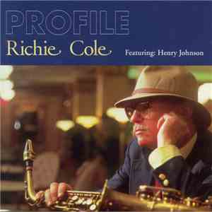 Richie Cole Featuring Henry Johnson - Profile download free